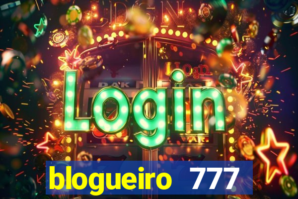 blogueiro 777 plataforma login